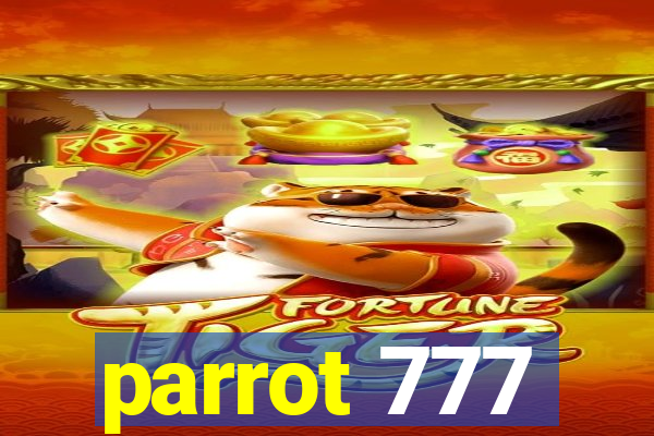 parrot 777